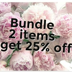 25% Off Bundle 2 or more items!!